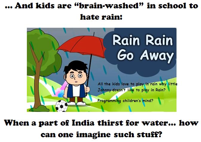 Kids brainwashed in school to hate rain
